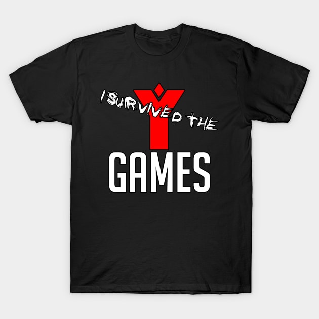 I Survived The Y Games T-Shirt by TheRoosterTeam